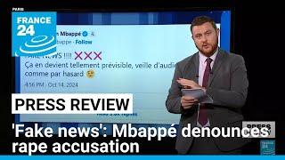 Fake news Kylian Mbappé fördömer våldtäktsanklagelser som rapporterats av svensk press • FRANKRIKE 24