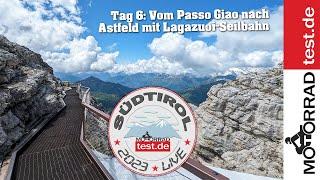 Alpentour 2023 Südtirol Dolomiten  Tag 6 Vom Passo Giao→Astfeld mit Abstecher Lagazuoi-Seilbahn