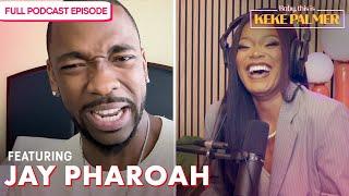 This Is How You Know You’ve Made It with Jay Pharoah  Baby This Is Keke Palmer  Podcast