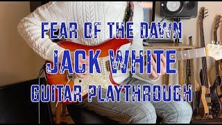 Jack White - Fear Of The Dawn -  Guitar Playthrough with Solos - Tabs