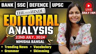 Editorial Analysis  22nd July 2024  Vocab Grammar Reading Skimming  Nimisha Bansal