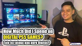 How Much Did I Spend on DIGITAL PS5 GAMES? Talo ba talaga? 2 Years After Going ALL DIGITAL sa PS5