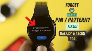 Forgot Pin Pattern on Galaxy Watch5 Pro? - Heres How to Unlock