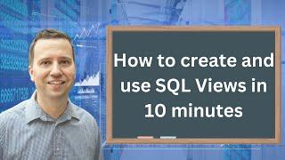 How Views Work in SQL and Why You Should Use Them