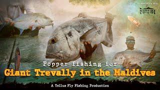 Popper fishing for GIANT TREVALLY in the Maldives  Official Film