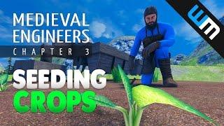 Medieval Engineers Multiplayer Survival Gameplay - Seeding Crops Ep 3 CH3