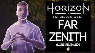 Lore of Horizon Forbidden West Far Zenith