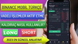 BİNANCE VADELİ İŞLEMLER NASIL AKTİF EDİLİR? Binance Vadeli İşlemler KALDIRAÇ - LONG - SHORT AÇMA