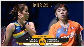 Ratchanok Intanon vs Supanida Katethong  Final Madrid Spain Masters 2024 Badminton