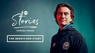 Thomas Frank • Why he went to Brentford the club’s vision and journey to the Premier League