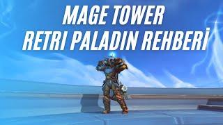 9.1.5 Legion Timewalking Mage Tower - Retribution Paladin Rehberi