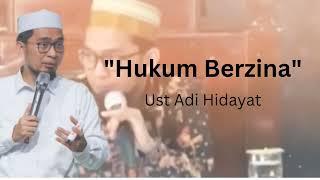 PART 1  HUKUM BERZINA  UST ADI HIDAYAT #hijrah #allahuakbar #islam #ustadzadihidayat #fyp #viral