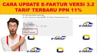 Cara Update Aplikasi e Faktur Versi 3.2 Tarif PPN Terbaru 11%