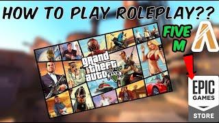 How to Play Gta 5 Roleplay with Epic Games Store  Gta V Roleplay server Legacy Roleplay Five M  RP