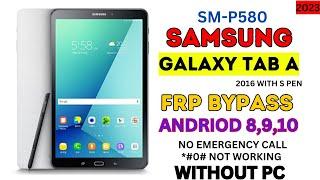 Samsung Galaxy Tab A 2016 Frp bypass android 8910  SM-P580 Frp bypass without pc