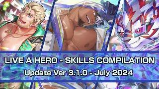 LIVE A HERO - SKILLS COMPILATION July 2024