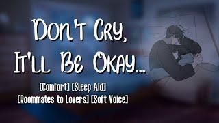 Boyfriend ASMR Roommate Finds You Crying in Bed M4F Comfort Sleep Aid