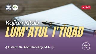 Kajian Kitab Lumatul Itiqad #07  Masjid Al-Ukhuwah BSD City