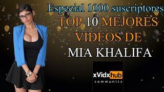 Top 10 mejores videos de Mia Khalifa -Especial 1000 suscriptores-