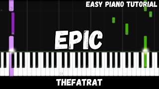 TheFatRat - Epic Easy Piano Tutorial