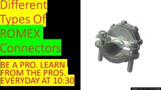 Electrical Pro tip #36. Learn about ROMEX CONNECTORS. Be a pro. Learn from the Pros.@ 1030 Everyday