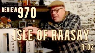 ralfy review 970 - Isle Of Raasay R-02 @46.4%vol