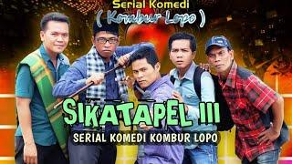 SIKATAPEL 3 KOMBUR LOPO Full Movie Film Komedi Tabagsel