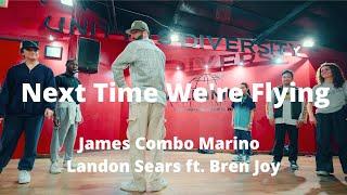 Next Time Were Flying  James Combo Marino  Landon Sears x Bren Joy