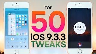 Top 50 iOS 9.3.3 Jailbreak Tweaks