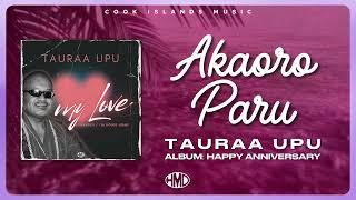 TAURAA UPU - Akaoro Paru Official Visualiser Video