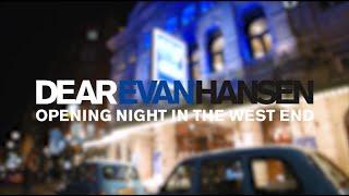 London Opening Night  DEAR EVAN HANSEN