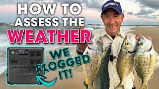 How to Assess the Weather for Beach Fishing  Bluetti AC240 Follow Up CATCH + COOK 