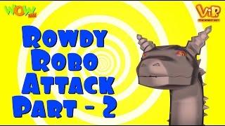 Vir The Robot Boy  Hindi Cartoon For Kids  Rowdy robo attack  Animated Series Wow Kidz