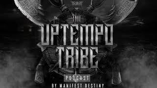 The Uptempo Tribe #37 - Manifest Destiny