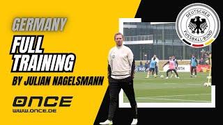 Germany - full training by Julian Nagelsmann