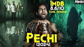 KANTARA Se Zada Rating Wali Film - PECHI 2024 Explained In Hindi  TAMIL Urban Legend PECHI Witch