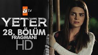 Yeter 28. Bölüm Fragmanı - atv