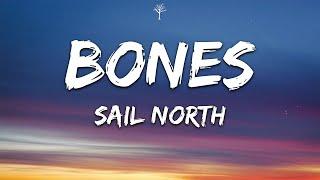 Sail North - Bones Lyrics