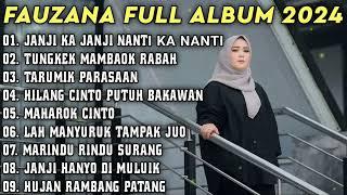 FAUZANA LAGU MINANG FULL ALBUM TERBARU 2023  Janji ka janji nanti ka nanti Merindu surang