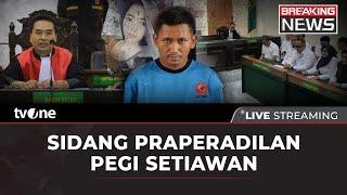 BREAKING NEWS Sidang Praperadilan Pegi Setiawan Para Ahli Bersaksi  tvOne