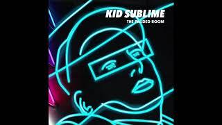 Kid Sublime Padded Room album full tracks