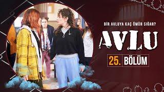 Avlu 25. Bölüm