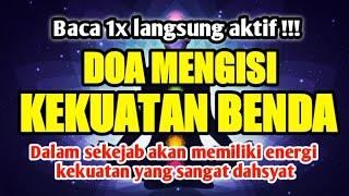 LANGSUNG AKTIF  DOA MENGISI ENERGI KEKUATAN BENDA - DOA KAROMAH