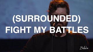 Surrounded Fight My Battles  Josh Baldwin  Bethel Church