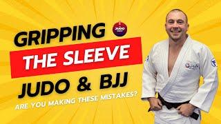 How to grip the sleeve in judo - are you making these mistakes?