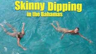 Skinny Dipping in the Bahamas