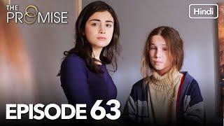 The Promise Episode 63 Hindi Dubbed