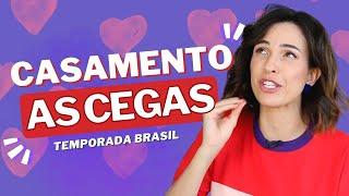 O QUE ACHEI de CASAMENTO AS CEGAS - Nova temporada Brasil
