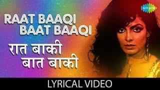 Raat Baaki with lyrics  रात बाकी गाने के बोल  Namak Halal  Amitabh Bachan Smita Patil