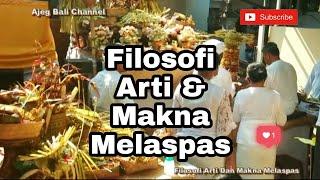 Filosofi Arti dan Makna Melaspas